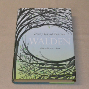 Henry David Thoreau Walden - Elämää metsässä